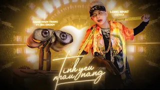 DJ Long Nhat | Tình Yêu Màu Nắng - Đoàn Thúy Trang ft Big Daddy | Remix