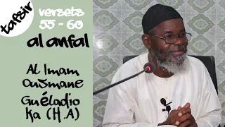 Imam Ousmane Guéladio Ka (Hafizahoullah) - Tafsir sourate Al Anfal Versets 55 à 60 du 30-10-2021