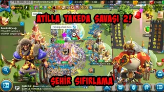 ATİLLA TAKEDA SAVAŞI 2 - ŞEHİR SIFIRLAMA VE BAYRAK | Rise of Kingdoms