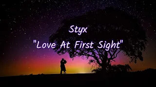 Styx - "Love At First Sight" HQ/With Onscreen Lyrics!