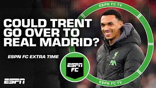 Trent Alexander-Arnold linked to Real Madrid? | ESPN FC Extra Time