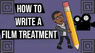 Film Treatment | How to write a screenplay