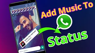 How to Add Music In Whatsapp Status Photo In 2022 | Add Background Music In Whatsapp Status 2022