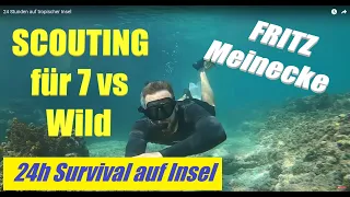 7 vs. Wild Staffel 2 I Fritz Meinecke I 24 h Survival Insel I Scouting für 7 vs. Wild Location