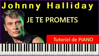 Chanson francaise Je te promets Johnny Halliday  PIANO tutoriel intermediaire