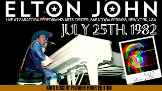 Elton John - Live in Saratoga - July 25th, 1982 - King Biscuit Flower Hour Edition