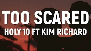Holy Ten - Too Scared Lyrics 🎵 ( ft Kimberly Richards) - Energy Album 2022