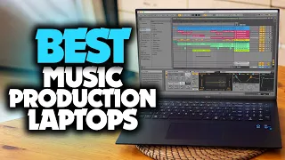 Best Laptops for Music Production in 2023 [TOP 5]