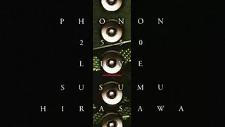 Susumu Hirasawa - Quit - Phonon 2550 Live CD