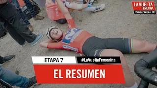 El resumen - Etapa 7 - #LaVueltaFemenina by Carrefour.es 2023