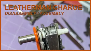 Leatherman Charge Disassembly/Assembly