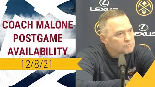 Nuggets Postgame Availability: Coach Malone (12/08/2021)