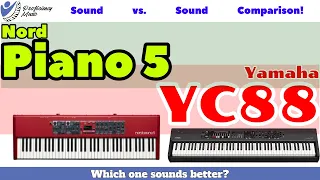 Yamaha YC88 vs Nord Piano 5: Sound vs Sound COMPARISON! Which one SOUNDS better?