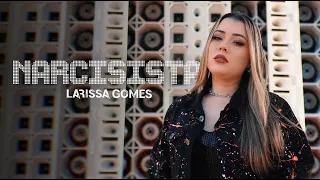 Larissa Gomes - Narcisista (CD Empurra no Paredão)