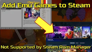 Steam Deck: Emu Not Supported in Rom Manager?  Add Any Game from Emulation Station to Steam