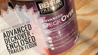 Painting Enclosed Trailer Floor w/ Behr Premium Advanced Deckover