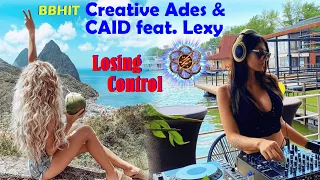 Creative Ades & CAID feat  Lexy - Losing Control (BBHit Video)