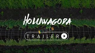 Eco Plantation Park Project "Holuwagoda" Trailer