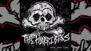 The Horribles - Live Your Life (FULL ALBUM 2017)