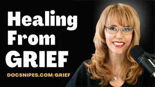 Healing From Grief