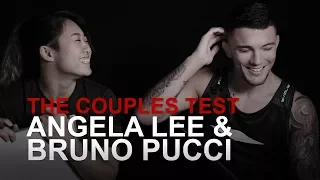 The Couples Test: Angela Lee & Bruno Pucci