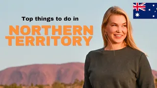 Northern Territory Australia | What to do in NT Australia