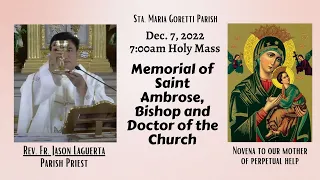 Dec. 7, 2022 / Rosary, Novena and Holy Mass in Memorial of Saint Ambrose with Fr. Jason Laguerta