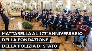 Mattarella alla cerimonia del 172° anniversario della fondazione della Polizia di Stato