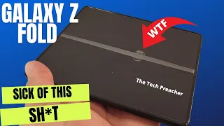 Samsung Galaxy Z Fold ISSUES !!!! | Im Sick Of This SH*T !!!