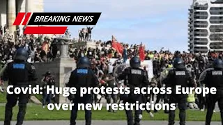 Covid Huge protests across Europe over new restrictions | Covid Protests | Europe Covid Situation