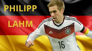 Phillipp Lahm | One of the Greatest Players in German History