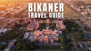 Uncovering Bikaner's Hidden Gems: The Top 10 Must-See Places!