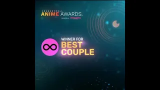Winner for Best Couple | Anime Awards | 2021 | Crunchyroll | Anime