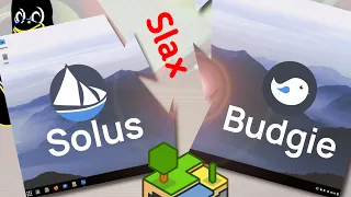Раскол Linux проектов: Solus и Budgie. Дистрибутив Slax. Аналог Minecraft