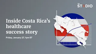 Inside Costa Rica’s healthcare success story