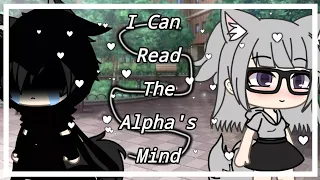 I Can Read The Alpha's Mind || GLMM || Gacha Life Mini Movie