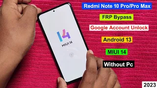 Redmi Note 10 Pro FRP Bypass Android 13 MIUI 14 | Gmail/Google Account Remove Redmi Note 10 Pro Max