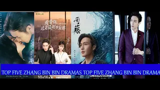 Top five Zhang Bin Bin dramas extended list