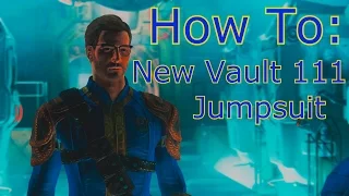 How To: Fallout 4 "NEW" Vault 111 Jumpsuit