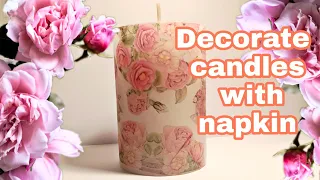 Diy / How to decorate candles with napkin