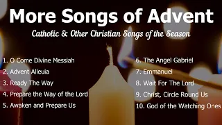 More Songs of Advent | Beautiful Catholic Advent Hymns & Christian Advent Songs | Choir w/ Lyrics