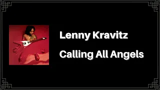 🇺🇸 Lenny Kravitz - Calling All Angels (Letra e Tradução)