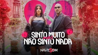 NAVE SOM - SINTO MUITO MAS NÃO SINTO NADA (CLIPE OFICIAL)