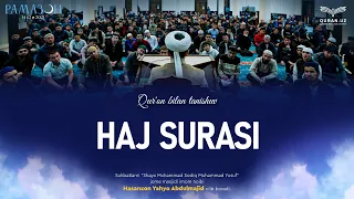 22. Haj surasi 1-78-oyatlar | Qur'on bilan tanishuv | Ramazon suhbatlari