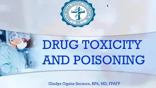 Drug Toxicity And Poisoning - Dr. Sermon