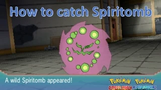 How to catch Spiritomb in Pokemon Omega Ruby and Alpha Sapphire