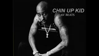 FREE | Chin Up Kid - Tupac type beat | 2pac instrumental | prod. Avbeats