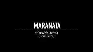 Maranata - Ministério Avivah (Com Letra)