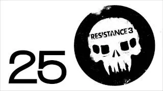 Прохождение Resistance 3 (живой коммент от alexander.plav) Ч. 25