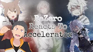 |Rezero reacts to Subaru as Accelerator￼